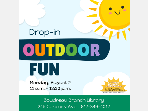 Summer Reading Drop In Outdoor Fun Boudreau Find It Cambridge