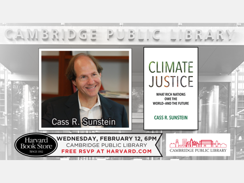 Event image for Cass Sunstein Presents: Climate Justice: What Rich Nations Owe the World—and the Future (Main)